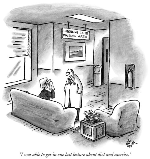 "I was able to get in one last lecture about diet and exercise."