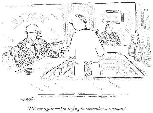 "Hit me again - I'm trying to remember a woman."