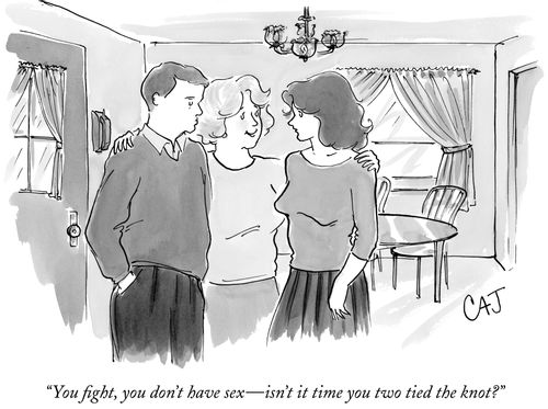 "You fight, you don't have sex—isn't it time you two tied the knot?"