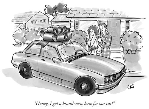 "Honey, I got a brand-new bow for our car!"