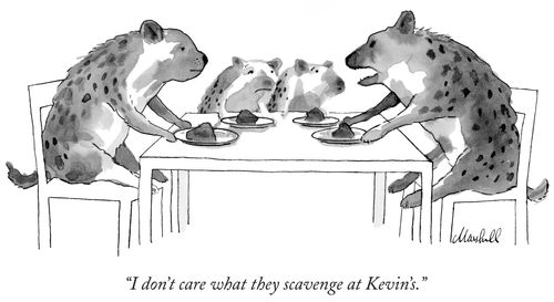 "I don't care what they scavenge at Kevin's."