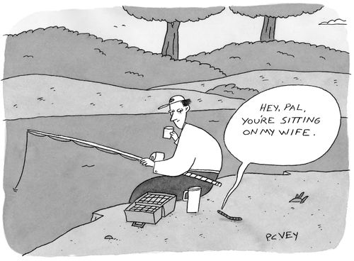 "Hey, pal, you're sitting on my wife."