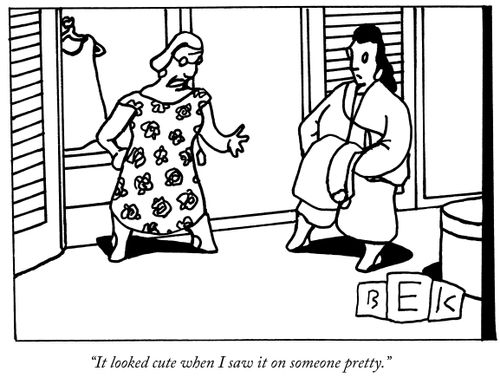 "It looked cute when I saw it on someone pretty."