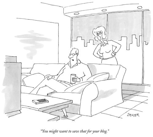 "You might want to save that for your blog."