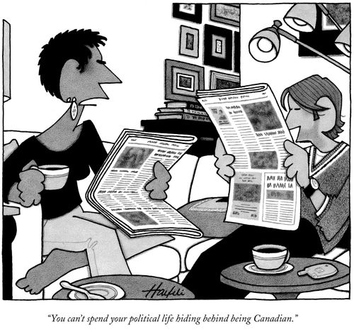 "You can't spend your political life hiding behind being Canadian."