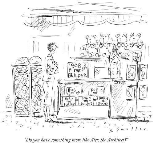 "Do you have something more like Alex the Architect?"