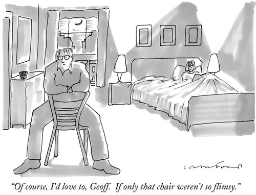 "Of course, I'd love to, Geoff. If only that chair weren't so flimsy."