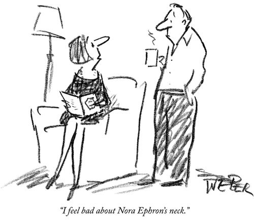 "I feel bad about Nora Ephron's neck."