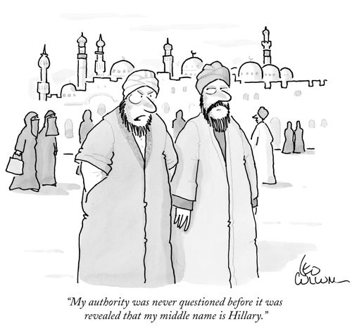 "My authority was never questioned before it was revealed that my middle name is Hillary."