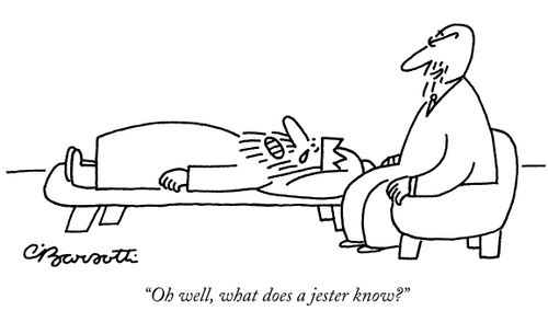 "Oh well, what does a jester know?"