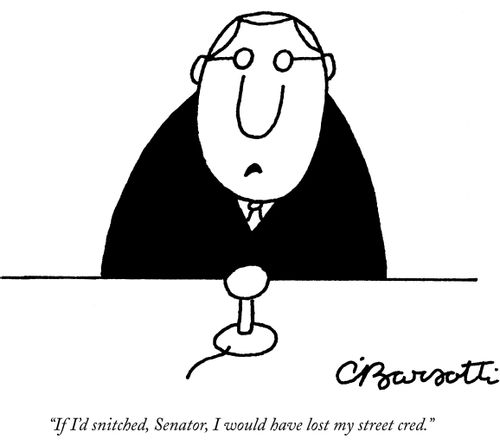 "If I'd snitched, Senator, I would have lost my street cred."