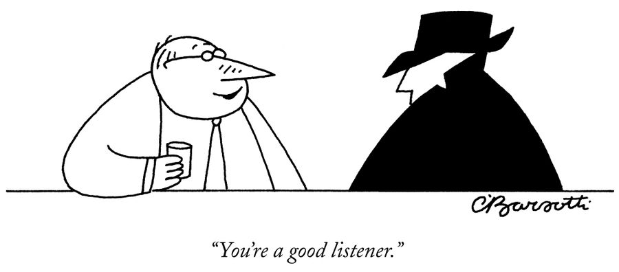 "You're a good listener."