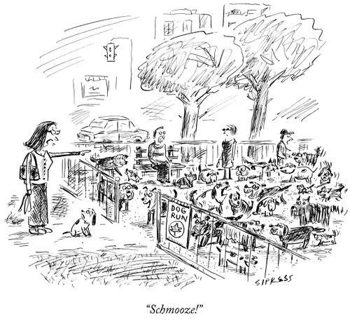 "Schmooze!"