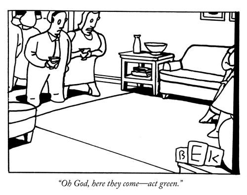 "Oh God, here they come-act green."