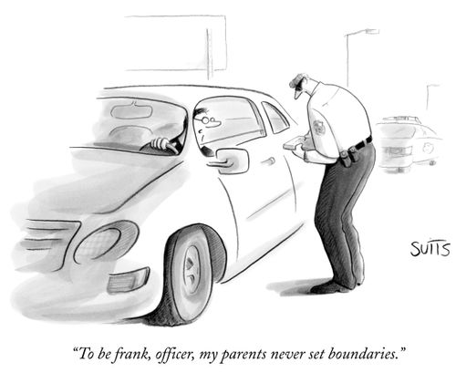 "To be frank, officer, my parents never set boundaries."