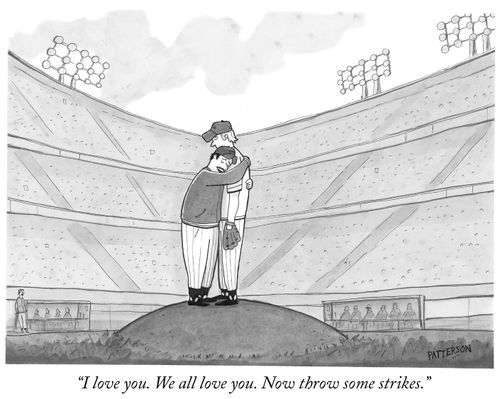 "I love you. We all love you. Now throw some strikes."