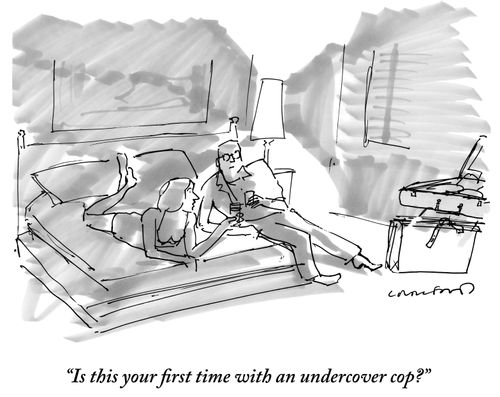 "Is this your first time with an undercover cop?"