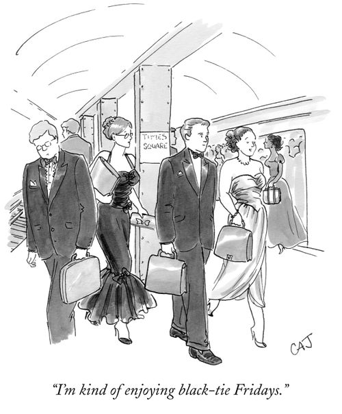 "I'm kind of enjoying black-tie Fridays."