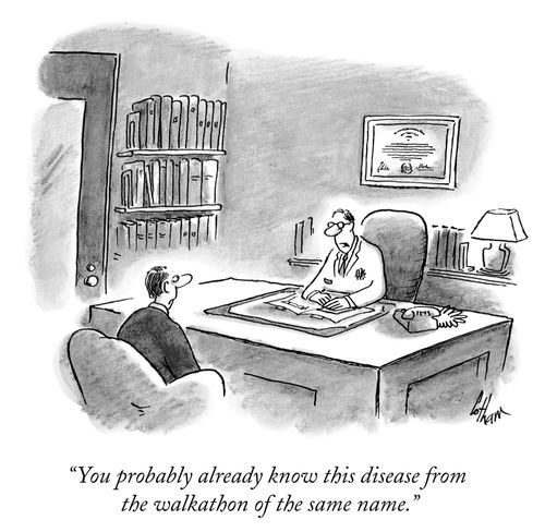 "You probably already know this disease from the walkathon of the same name."
