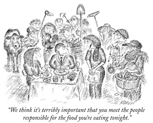 "We think it's terribly important that you meet the people responsible for the food you're eating tonight."