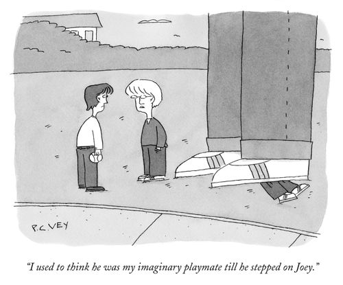 "I used to think he was my imaginary playmate till he stepped on Joey."