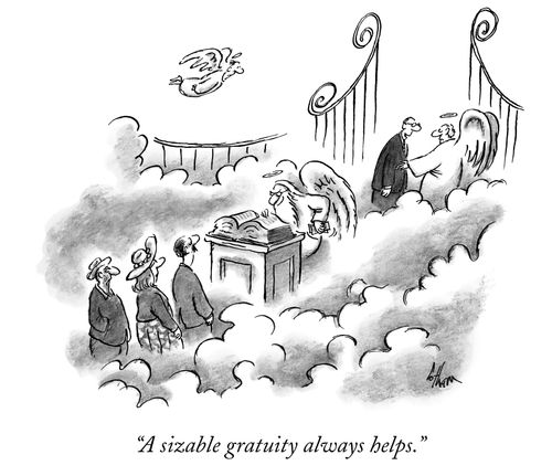 "A sizable gratuity always helps."