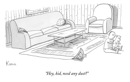 "Hey, kid, need any dust?"