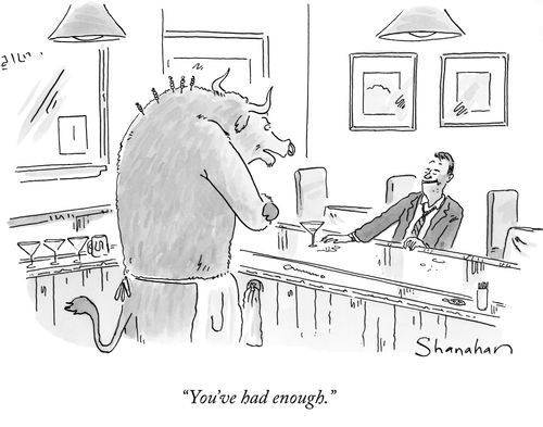 "You've had enough."