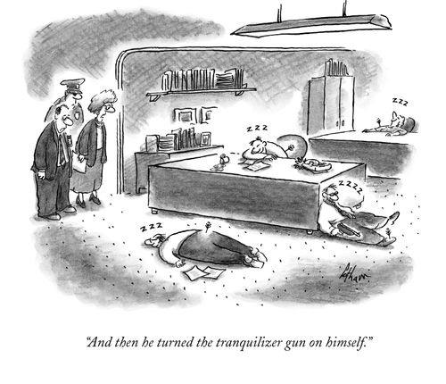 "And then he turned the tranquilizer gun on himself."