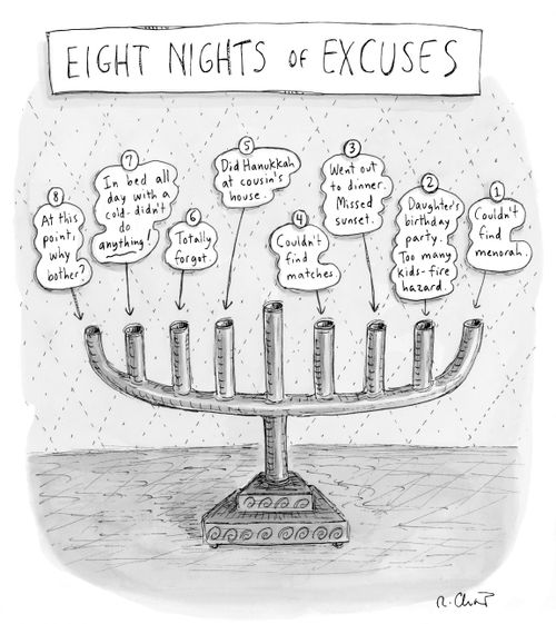 Eight nights of excuses