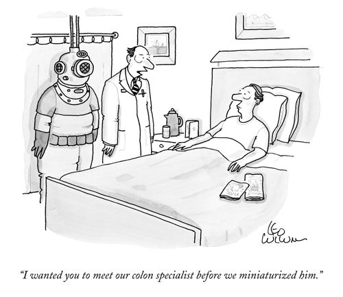 "I wanted you to meet our colon specialist before we miniaturized him."