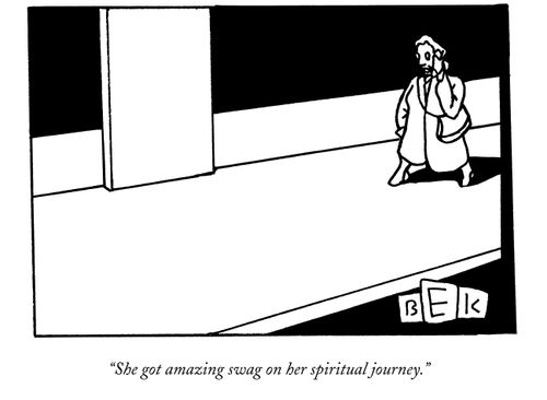 "She got amazing swag on her spiritual journey."