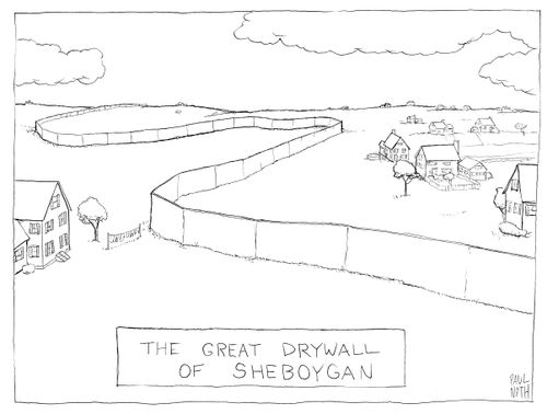 The Great Drywall of Sheboygan.