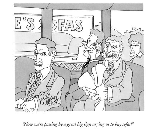 "Now we're passing by a great big sign urging us to buy sofas!"