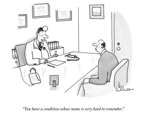 "You have a condition whose name is very hard to remember."
