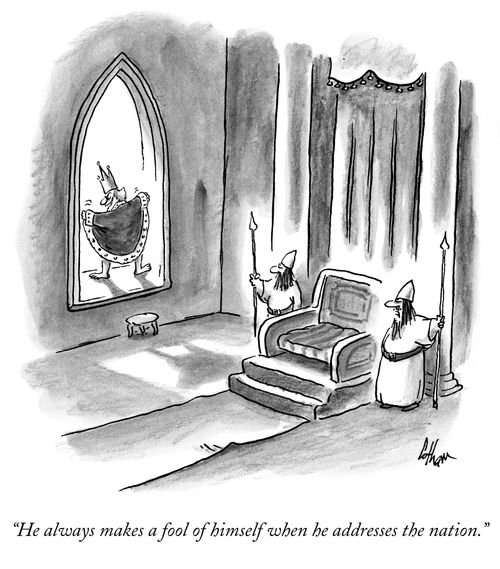 "He always makes a fool of himself when he addresses the nation."