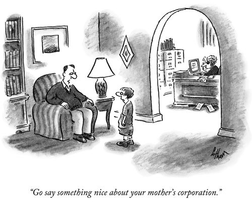 "Go say something nice about your mother's corporation."