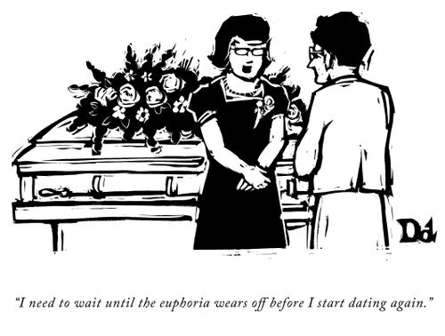 "I need to wait until the euphoria wears off before I start dating again."