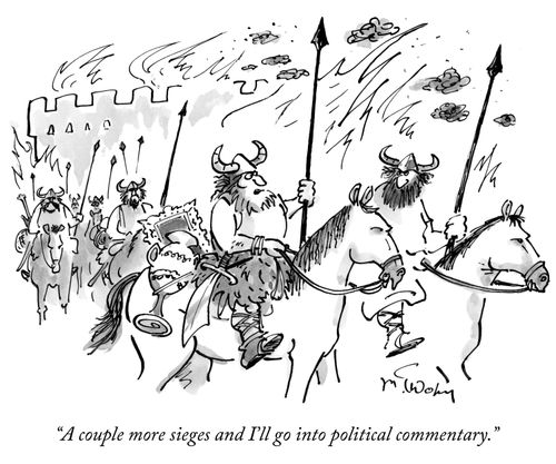 "A couple more sieges and I'll go into political commentary."