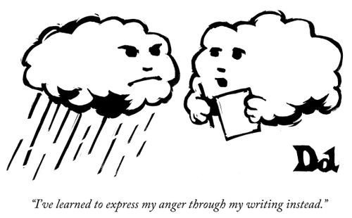 "I've learned to express my anger through my writing instead."