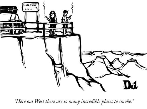 "Here out West there are so many incredible places to smoke."