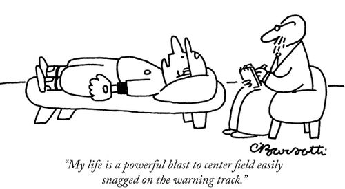 "My life is a powerful blast tocenter field easily snagged on the warning track."