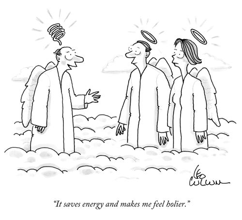 "It saves energy and makes me feel holier."