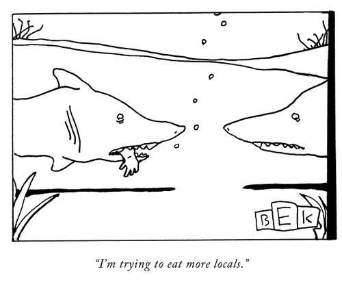 "I'm trying to eat more locals."