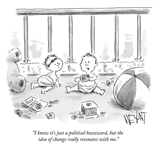 "I know it's just a political buzzword, but the idea of change really resonates with me."