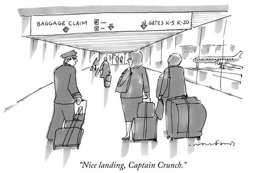 "Nice landing, Captain Crunch."