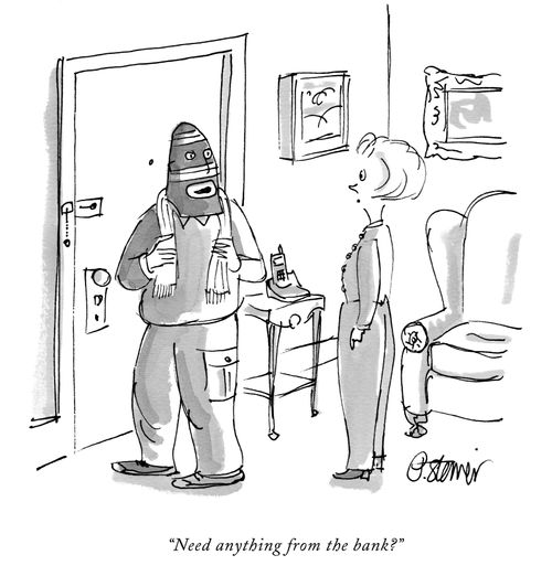 "Need anything from the bank?"