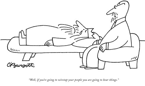 "Well, if you're going to wiretap your people you are going to hear things."