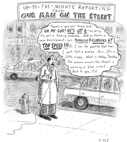 Up-to-the-minute reporting from our man on the street.