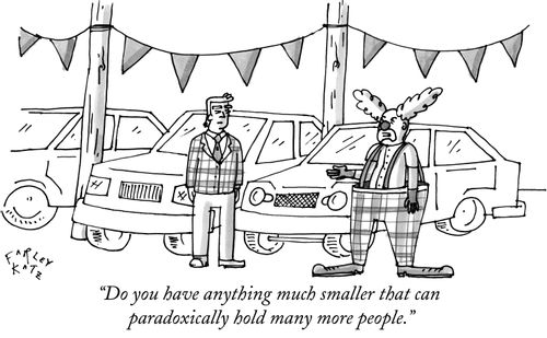 "Do you have anything much smaller that can paradoxically hold many more people."